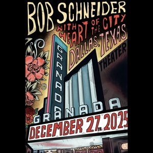 Bob Schneider Music @ Granada Theater