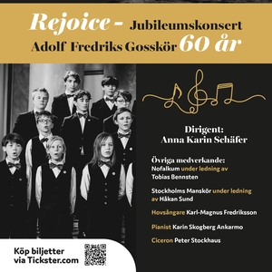 Adolf Fredriks Gosskör @ Rejoice - Adolf Fredriks Gosskör firar 60 år