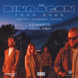 Dina Ögon @ VEGA