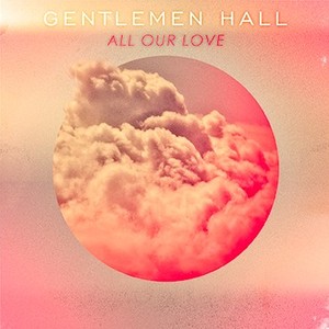 Gentlemen Hall Tickets, Tour Dates and Concerts