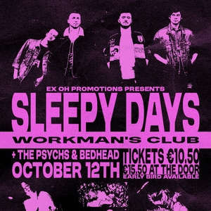 Sleepy Days @ The Workmans Club