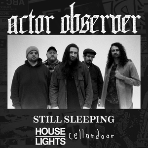 Actor Observer Tickets, Tour Dates and Concerts
