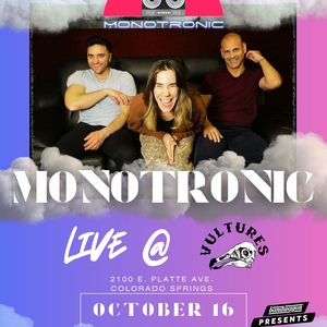 Monotronic Tickets, Tour Dates and Concerts