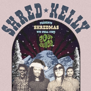 Shred Kelly Tickets, Tour Dates and Concerts