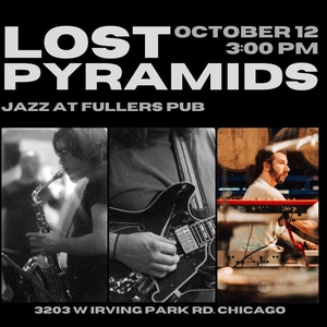 Lost Pyramids @ Fuller's Pub
