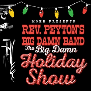 The Reverend Peyton's Big Damn Band Tickets, Tour Dates and Concerts