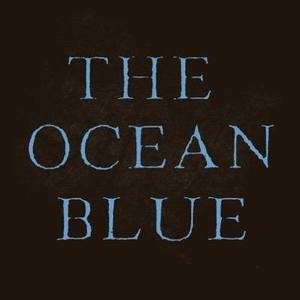 Entradas, fechas de la gira y Conciertos de The Ocean Blue