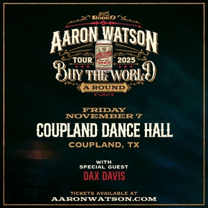 Aaron Watson Tickets, Tour Dates and Concerts
