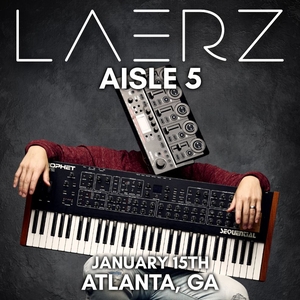 LAERZ @ Aisle 5