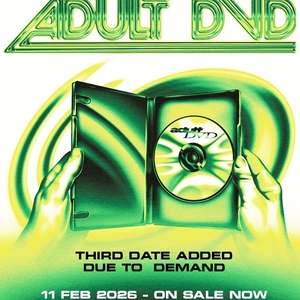 Adult DVD Tickets, Tour Dates and Concerts