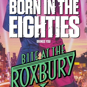 Born In The Eighties @ Bridgeworks