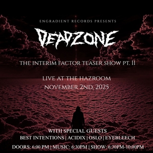D E A D Z O N E Tickets, Tour Dates and Concerts