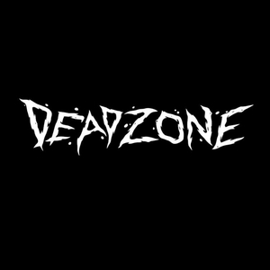 D E A D Z O N E Tickets, Tour Dates and Concert