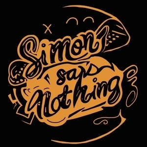 Simon Says Nothing Tickets, Tour Dates and Concert