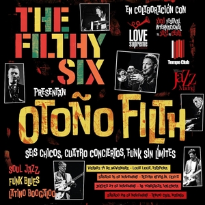 The Filthy Six Tickets, Tour Dates and Concerts