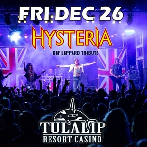 Hysteria - Def Leppard Tribute Tickets, Tour Dates and Concerts