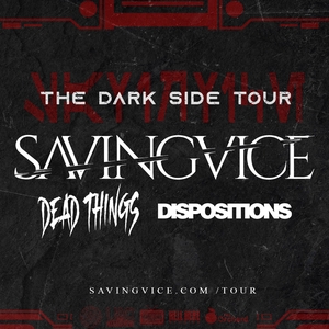 Saving Vice Tickets, Tour Dates and Concerts