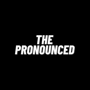 The Pronounced Tickets, Tour Dates and Concerts