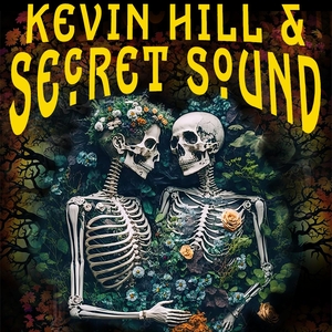 Kevin Hill & Secret Sound Tickets, Tour Dates and Concerts
