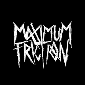Maximum Friction Tickets, Tour Dates and Concerts