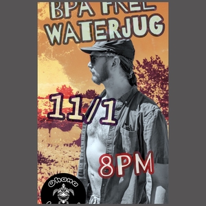 The BPA Free Water Jug Tickets, Tour Dates and Concerts