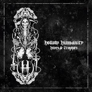 Hollow Humanity Tickets, Tour Dates and Concert