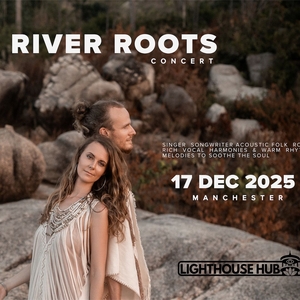 River Roots @ The Lighthouse Hub