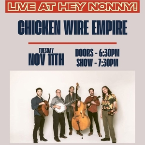 Chicken Wire Empire Tickets, Tour Dates and Concerts