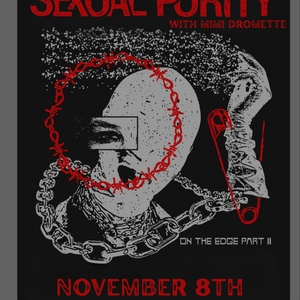 Sexual Purity Tickets, Tour Dates and Concerts