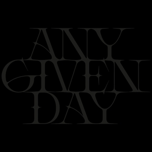 Any Given Day Tickets, Tour Dates and Concerts