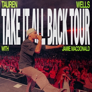 Tauren Wells Tickets, Tour Dates and Concerts