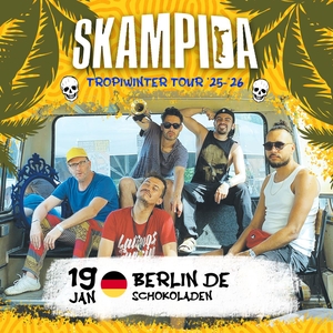 Skampida @ Schokoladen