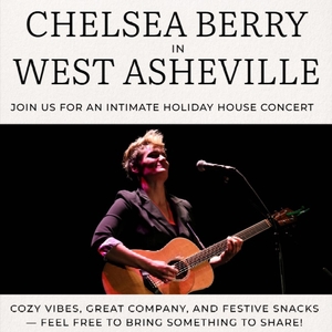 Chelsea Berry Asheville Ingressos , West Asheville House Concert 14 de ...