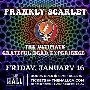 Frankly Scarlet @ The Hall - Gainesville
