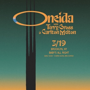 Oneida @ Baby's All Right