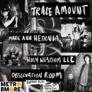 Trace Amount @ Metro Baltimore