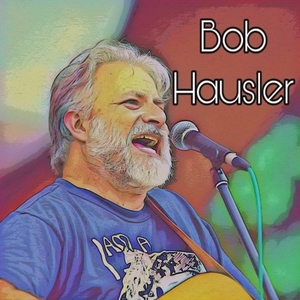 Bob Hausler Tickets, Tour Dates and Concert
