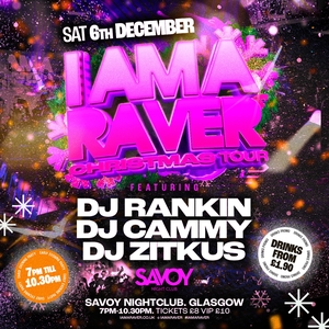 I Am A Raver @ The Savoy