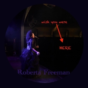 Roberta Freeman @ The Mint