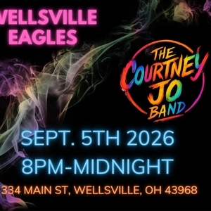 The Courtney Jo Band LIVE @Wellsville Eagles