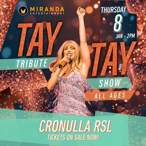 The Tay Tay Tribute Show @ Cronulla RSL Memorial Club