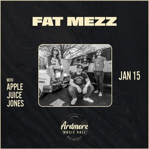 Fat Mezz @ Ardmore Music Hall