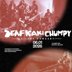 Deaf Kaki Chumpy @ SAM - Sampling Moods