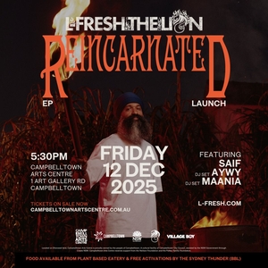 L-FRESH The LION @ Campbelltown Arts Centre
