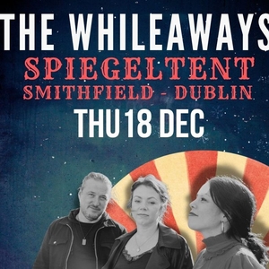 The Whileaways @ The Spiegeltent, Twinkletown