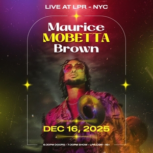 Maurice "Mobetta" Brown @ Le Poisson Rouge