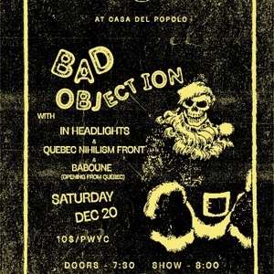 Bad Objection @ Casa Del Popolo