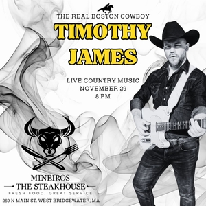 Timothy James West Bridgewater Tickets, Mineiros The Steakhouse Nov 29 ...