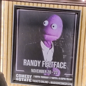 Randy Feltface at Madison, WI in Comedy on State 2025
