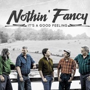 Nothin' Fancy Tickets, Tour Dates and Concert